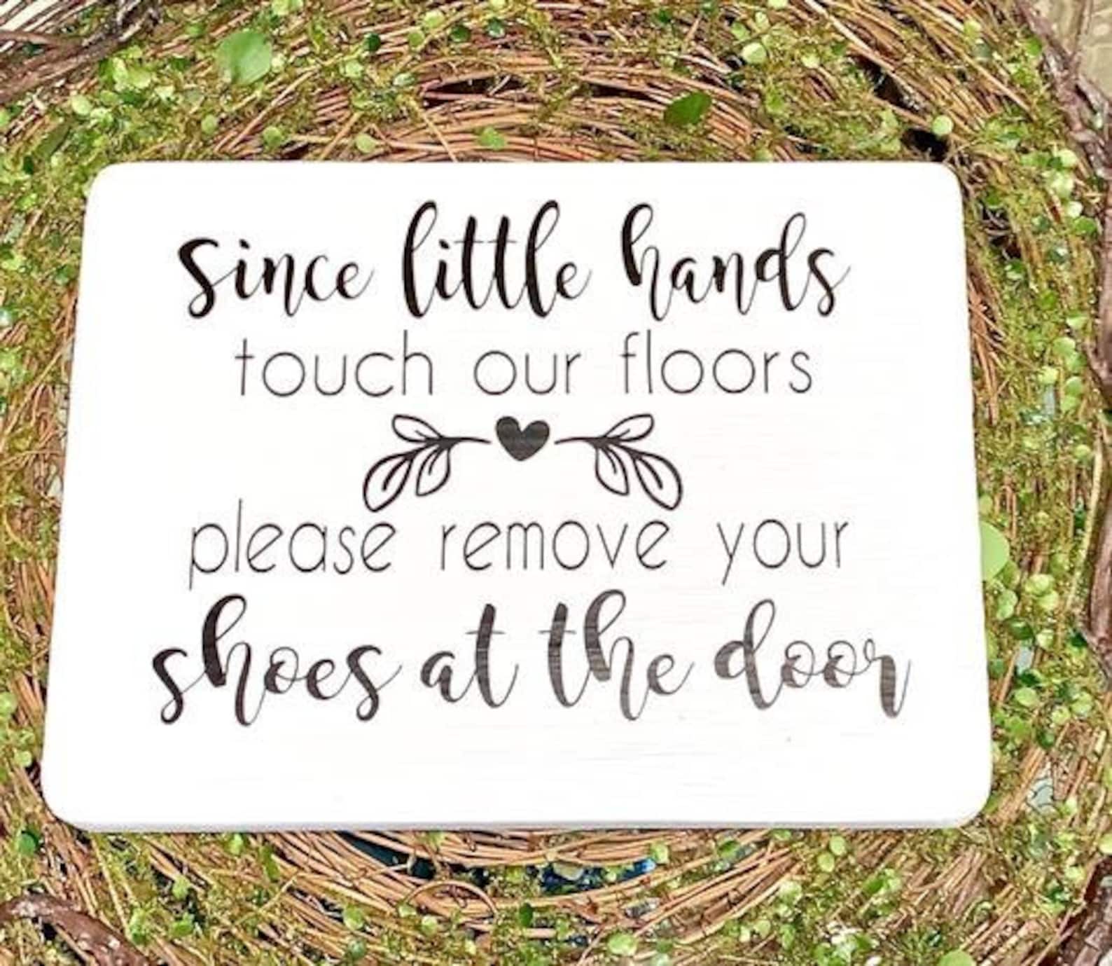 Since Little Hands Touch Our Floor Front Door Signs Porch | Etsy