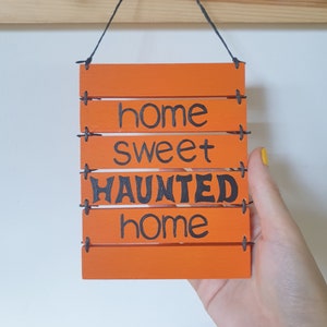 Halloween Sign Wall Art Decor, Home Sweet Haunted Home, Wall Hanging Housewarming Gift image 1