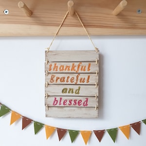 Thankful Grateful Blessed Sign, Thanksgiving Wall Art Decor