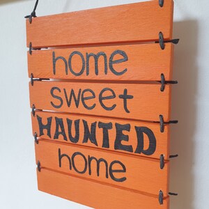 Halloween Sign Wall Art Decor, Home Sweet Haunted Home, Wall Hanging Housewarming Gift image 5