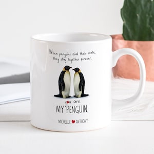 When penguins find their mate they stay together forever mug / Christmas Gift for her him Valentine's Day / Girlfriend gift for wife couple