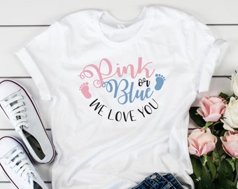 T-shirt rose ou bleu, nous t'aimons / Chemise de fête révélatrice du genre / Baby shower / Chemise de grossesse / Chemises de maternité pour famille / Cadeau pour mère