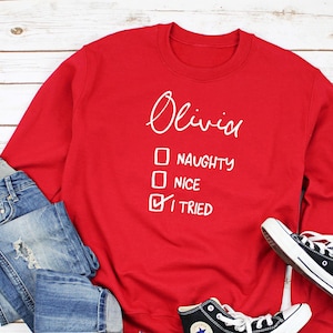 Personalised Naughty Nice I Tried Christmas jumper / Unisex Adult & Kids size sweatshirt / Santas checklist sweatshirt / Red Xmas gift