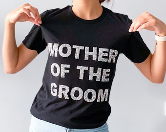 Rhinestone mother of the groom t-shirt / Sparkly letters / Bride to be Mother of the Bride tshirts / Bridal Shower Engagement Gift Hen party