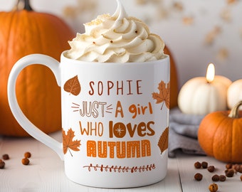 Taza de otoño personalizada con nombre / Just A Girl Who Loves Autumn Mug / Autumn Lover Birthday Gift / Pumpkin Decor Fall Coffee Cozy Mug