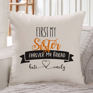 Cojín personalizado para hermanas / Regalo para hermana con nombres de hermana / Funda de almohada Primero mi hermana para siempre mi amiga