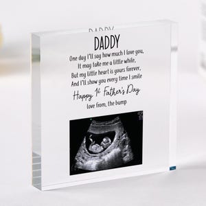 First Father’s Day Gift from the Bump Personalised Daddy Acrylic Keepsake with Scan Photo New Dad Sentimental Present for daddy father dad