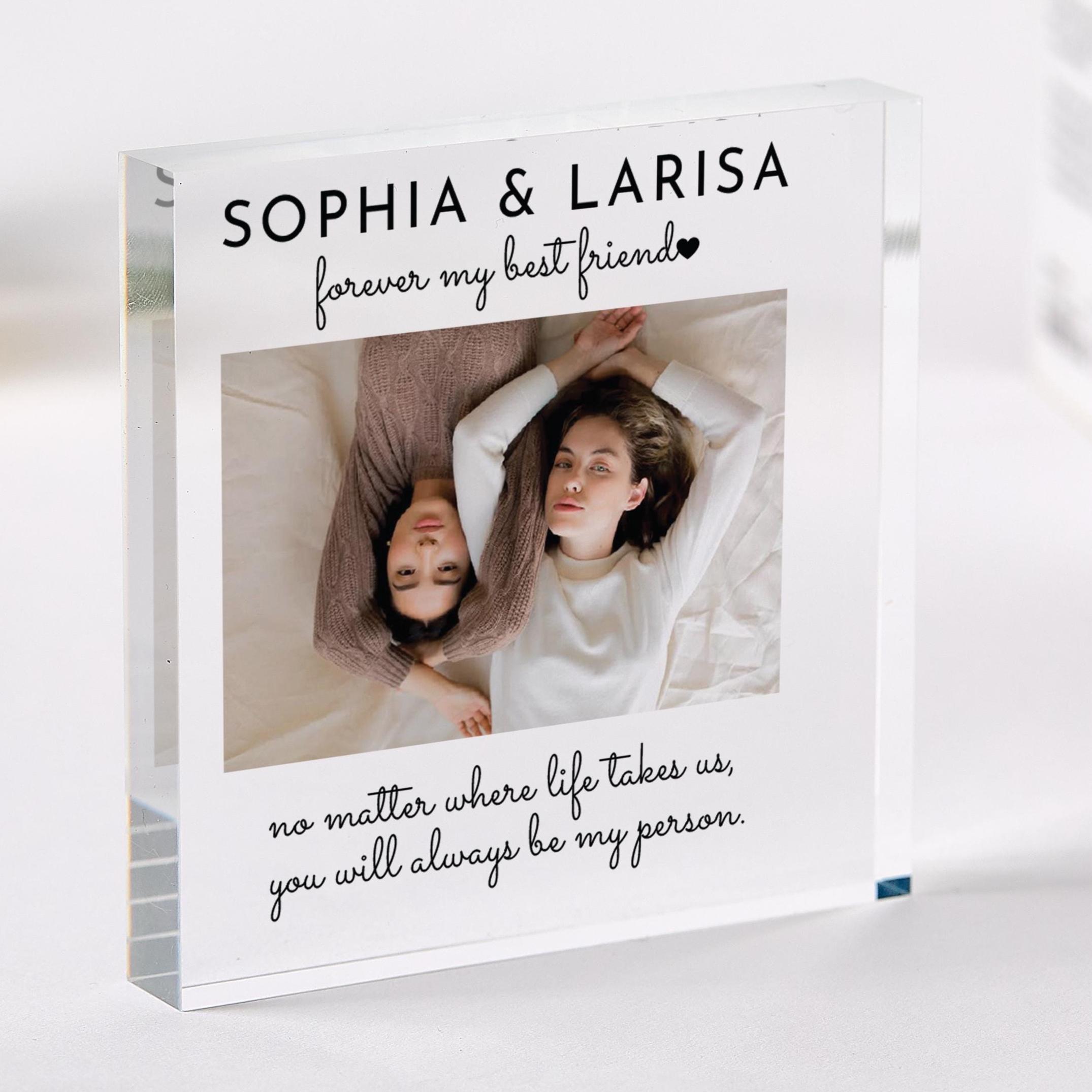 Gift for Best Friend Photo Acrylic Plaque Birthday Christmas Gift for Her with Name & Message Forever My Person Keepsake for Friendship