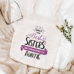Auntie tote bag gift / Only the best sisters get promoted to auntie shopping bag / Aunt tote / Gift for Aunt / Pregnancy announcement