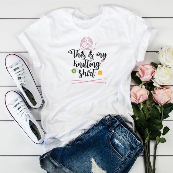 This is my knitting shirt / knitter t-shirt / Mother's Day Gift / Unisex size / Knitting tshirt / Christmas Gift for knitter