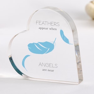 Memorial Keepsake Feathers Appear When Angels Are Near Acrylic Plaque Heart-Shaped Memorial Keepsake Comforting Gift for Loss or Remembrance