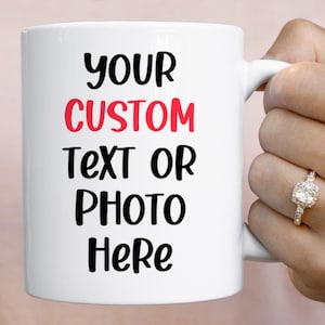 Custom mug with your text or photo Birthday Anniversary Valentine's Day Christmas gift for him or her corporate client employees colleague image 8
