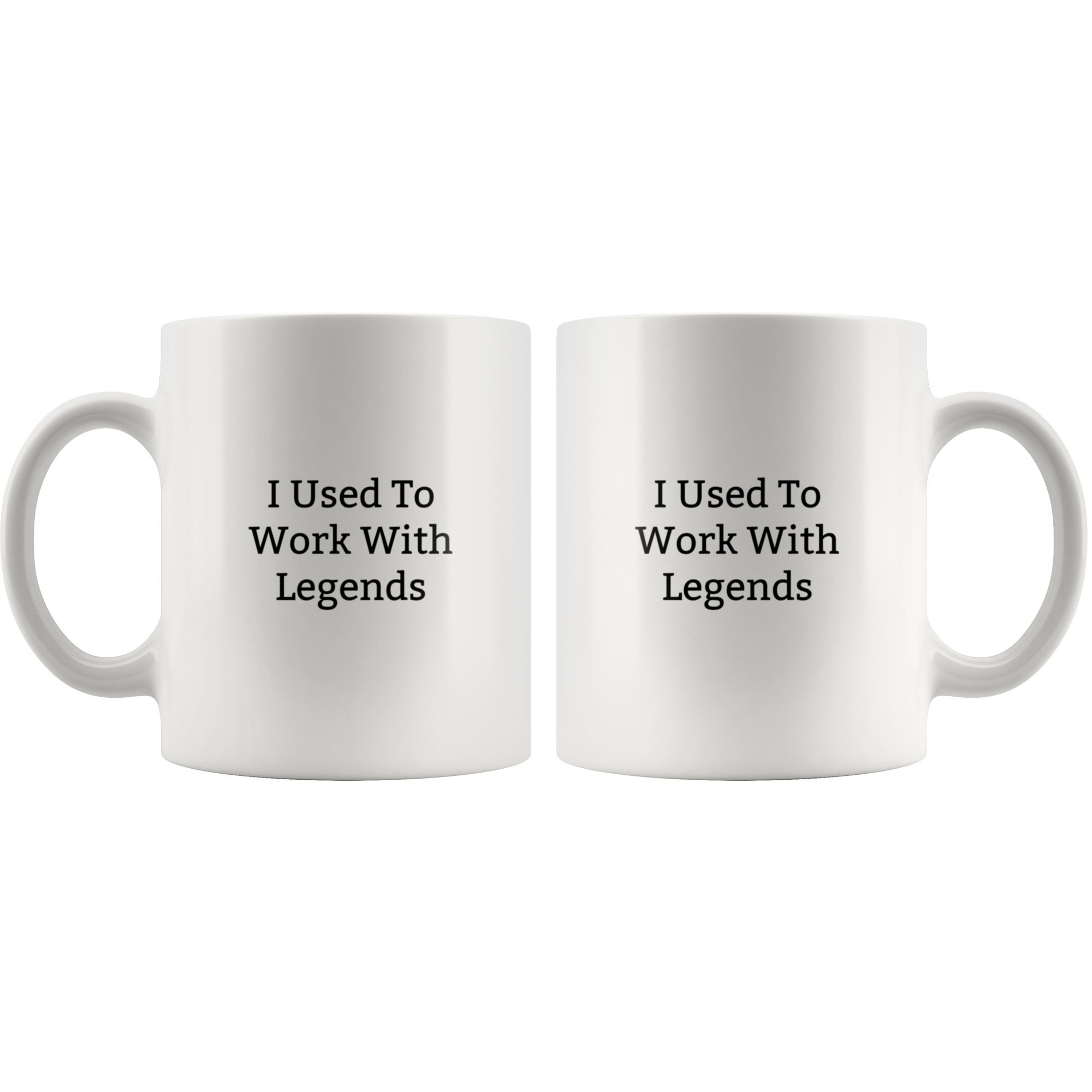 I Used to Work With Legends Mug-gifts Ideas for New Job-new - Etsy