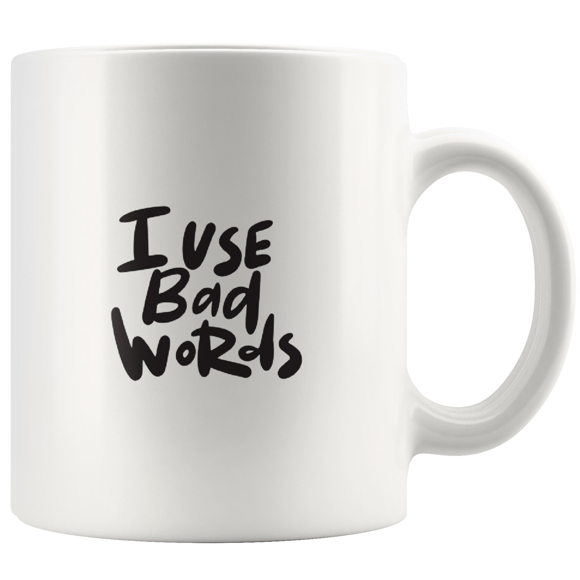 I Use Bad Words Mug sarcastic Gift gift Funny Coffee Etsy