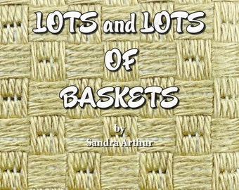 Tisket,Tasket Lots and Lots of Baskets, Spiral Bound Book of diagrams,  Stitch lllustrations, Pocket book Series