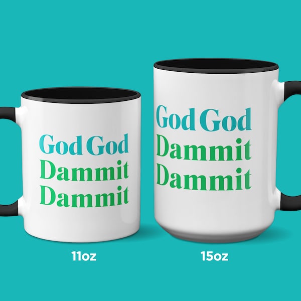 God God Dammit Dammit - Mitch Hedberg inspired Coffee Mug