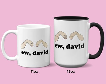 Ew, David Coffee Mug