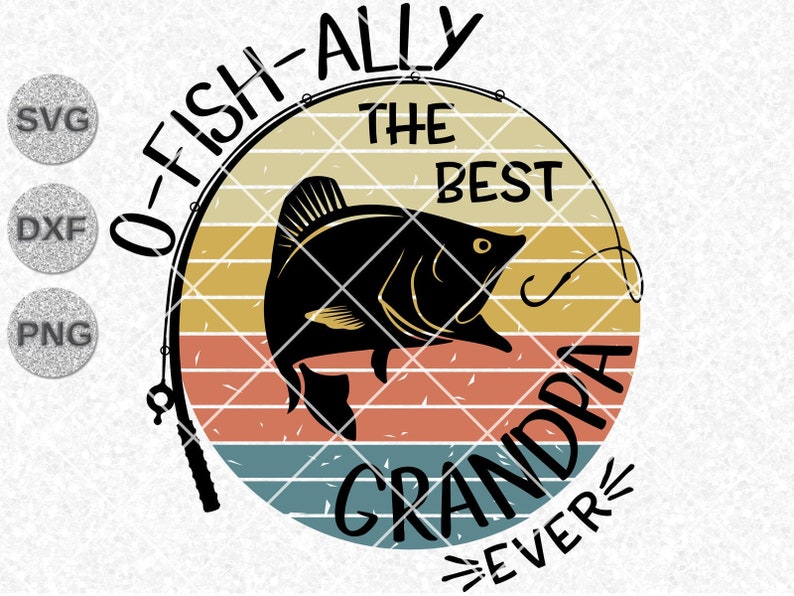 Download O-fish-ally best Grandpa ever svg Grandpa svg Father's | Etsy