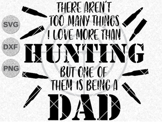 Download Hunter Svg Dxf Png Dad Hunter Svg Dad Hunting Svg Etsy