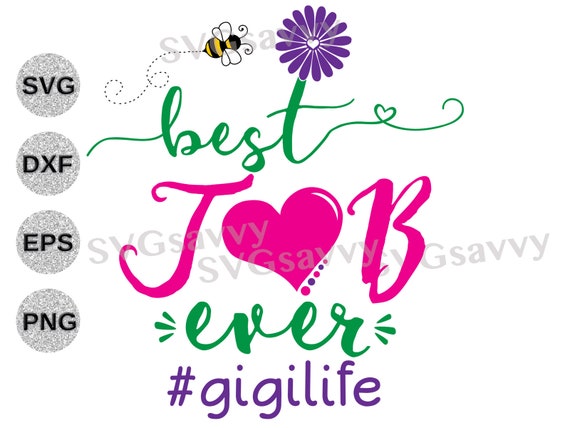 Free Free 189 Best Gigi Ever Svg SVG PNG EPS DXF File