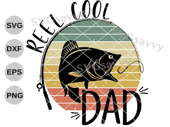 Download Reel cool Dad svg Dad svg Father's Day svg dxf shirt | Etsy