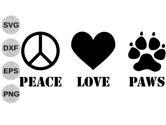 Peace Love Paws Svg Peace Love Paws Shirt Svg Animal Rescue Etsy