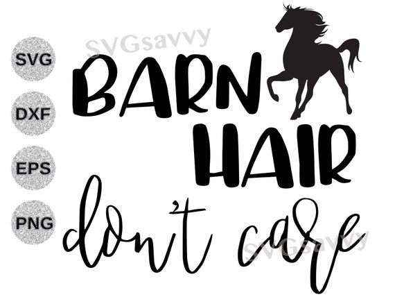 Download Free Barn Hair Don T Care Svg Barn Hair Don T Care Dxf Etsy SVG Cut Files
