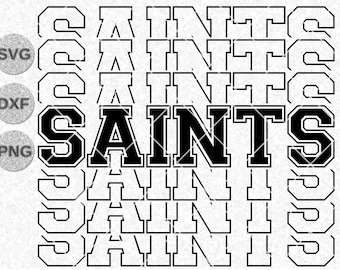 May include: Black and white graphic design featuring the word "SAINTS" in a bold, collegiate-style font. The word is repeated multiple times, creating a pattern. Includes SVG, DXF, and PNG file type icons.