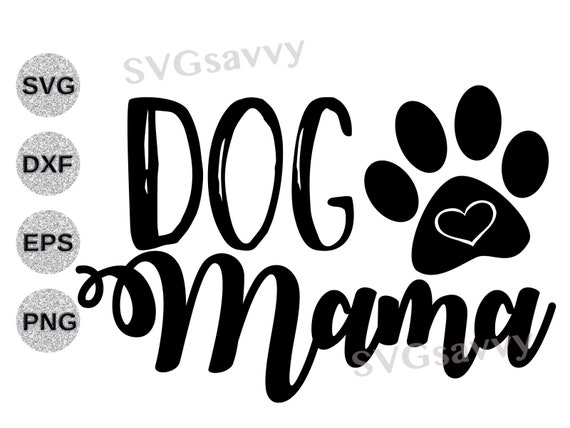 Free Free Dog Mama Svg 417 SVG PNG EPS DXF File