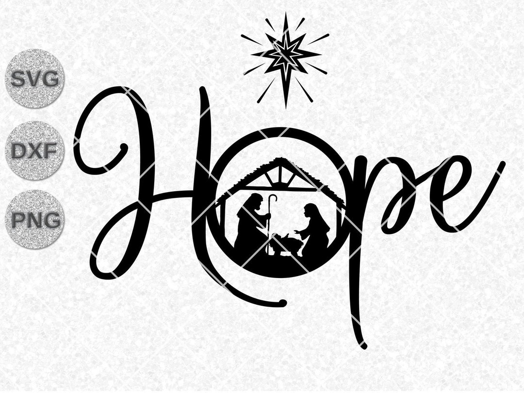 Hope Nativity Svg Dxf Png Shirts, Christmas Hope Nativity Svg Dxf Png Shirts, Jesus Nativity Svg 