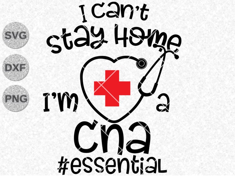 Download I can't stay home svg CNA svg nursing assistant svg | Etsy