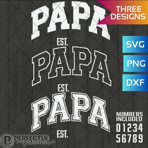 Papá es 2024 SVG PNG Papá es personalizado cualquier año SVG PNG / Papá fuente de deportes universitarios fuente de equipo Día del padre regalos de cumpleaños camisa personalizada SVG PNG