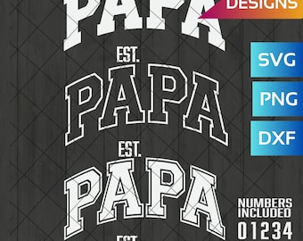 Papa est 2024 svg png Papa est custom any year svg png | Papa college sports font team font Father's Day birthday gifts custom shirt svg png