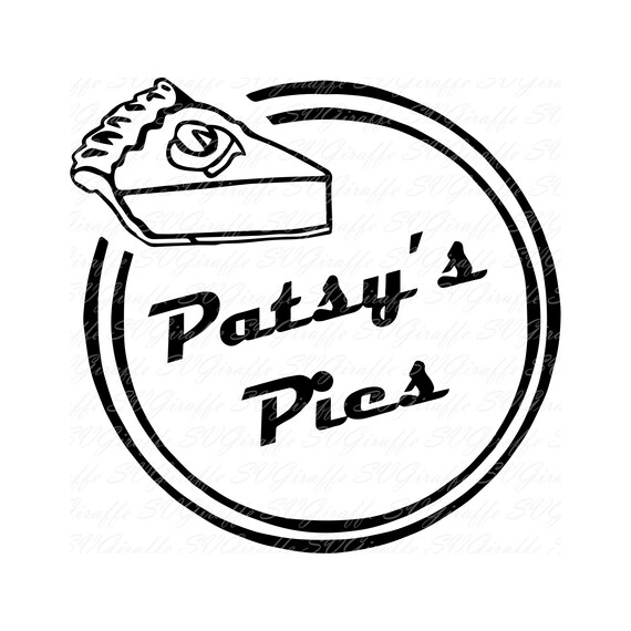 Shameless Patsy S Pie Svg Dxf Png Pdf Jpg Files Vector Etsy