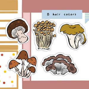 May include: A set of eight mushroom stickers with different colors and styles. The stickers feature a variety of mushrooms, including shiitake, oyster, and chanterelle mushrooms.