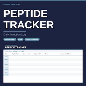 Könnte beinhalten: Eine digitale Peptid-Tracker-Vorlage für ein tägliches Injektionsprotokoll auf dunkelblauem Hintergrund. Der Text lautet Parker Prints Co, Peptide Tracker, Daily Injection Log, Google Sheets, Excel, Instant Download und eine Tabelle ab 1. Januar 2025.