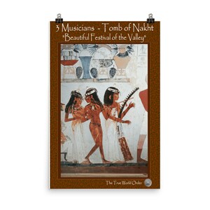 The True World Order &quot;3 Musicians, Tomb of Nakht&quot; Enhanced Matte Paper Poster