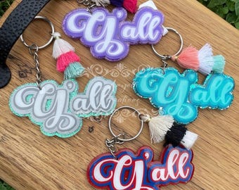 Y&#39;all Keychain, Funny Keychain, Southern Gift, Keychain, Friend Gift, Bookbag Charm, Luggage Tag, Glitter Keychain, Y&#39;all Glitter Keychain