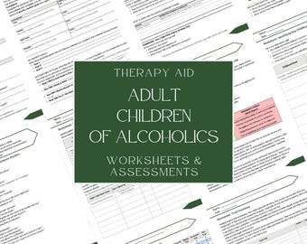 Adult Children of Alcoholics (ACoA) Therapy Aid • Worksheets, Assessments & Tools • Instant Download PDF