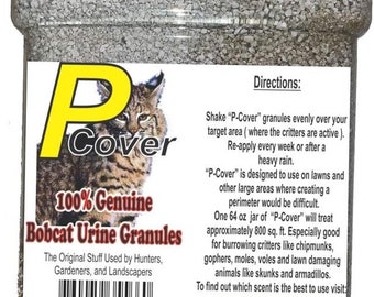 May include: A clear plastic jar filled with gray granules labeled "P-Cover 100% Genuine Bobcat Urine Granules". The label also includes a picture of a bobcat, directions for use, and contact information for ThePeeMart.com.