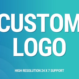 May include: A teal blue background with white text that reads "CUSTOM LOGO" and "HIGH RESOLUTION 24 X 7 SUPPORT".
