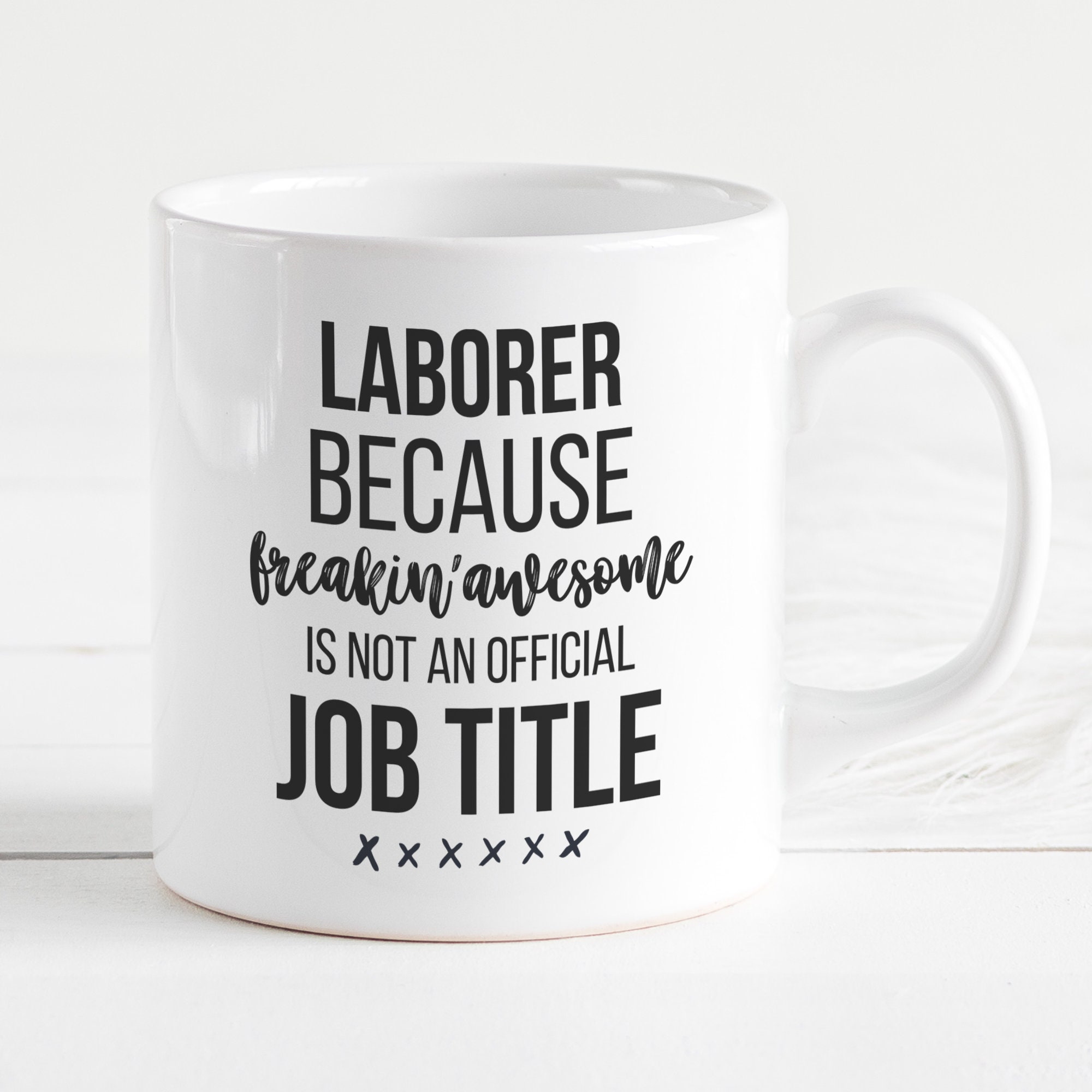 Laborer Gift Laborer Mug Gift For Laborer Funny Gift Etsy
