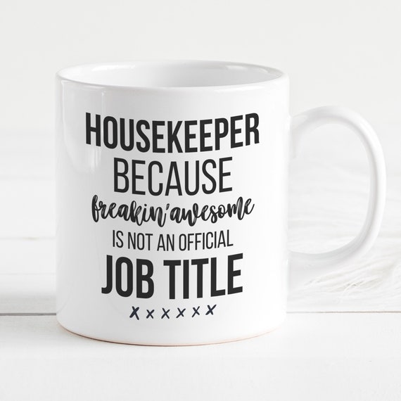 Housekeeper Gift Housekeeper Mug Gift For Housekeeper Funny Etsy
