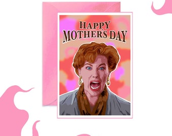 Home Alone Themed MOTHER’S DAY CARD - Catherine O’Hara Pop Culture Greeting Card