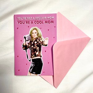 Mean Girls Themed MOTHERS DAY CARD Funny Pop Culture Greeting Card image 2