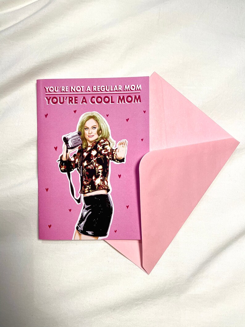 Mean Girls Themed MOTHERS DAY CARD Funny Pop Culture Greeting Card image 2