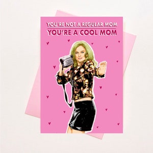 Mean Girls Themed MOTHERS DAY CARD Funny Pop Culture Greeting Card image 1