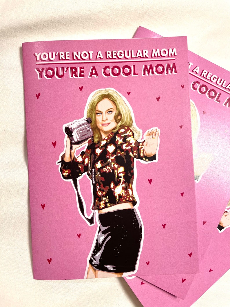 Mean Girls Themed MOTHERS DAY CARD Funny Pop Culture Greeting Card image 5