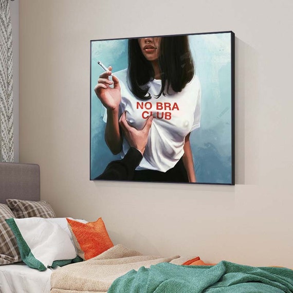 No Bra Club Girl Canvas Paintings on The Wall Art Posters and Prints Modern  Bad Girls Wall Pictures for Living Room Decor 60x60cm Frameless :  : Everything Else