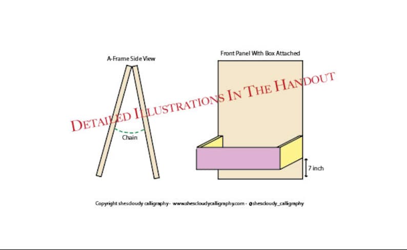 May include: Diagram showing how to build a wooden A-frame easel with a front panel and a box attached. The easel is 7 inches tall. The diagram includes a chain connecting the two sides of the A-frame.